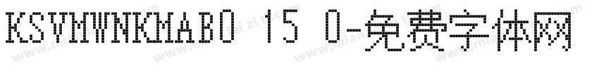 KSVMWNKMAB0 15 0字体转换